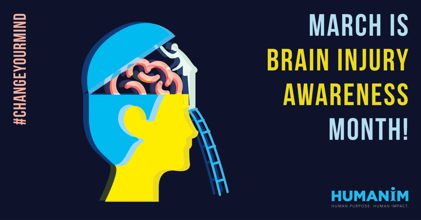 March Is Brain Injury Awareness Month! - Humanim