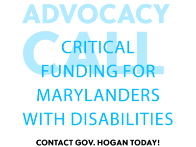 Action Alert: Urge the Governor to Increase Critical State Funding for Developmental Disability Supports
