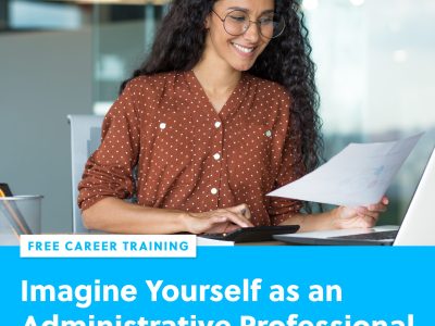 Extended Recruitment: Administrative Assistant Career Training – HARFORD COUNTY and BALTIMORE