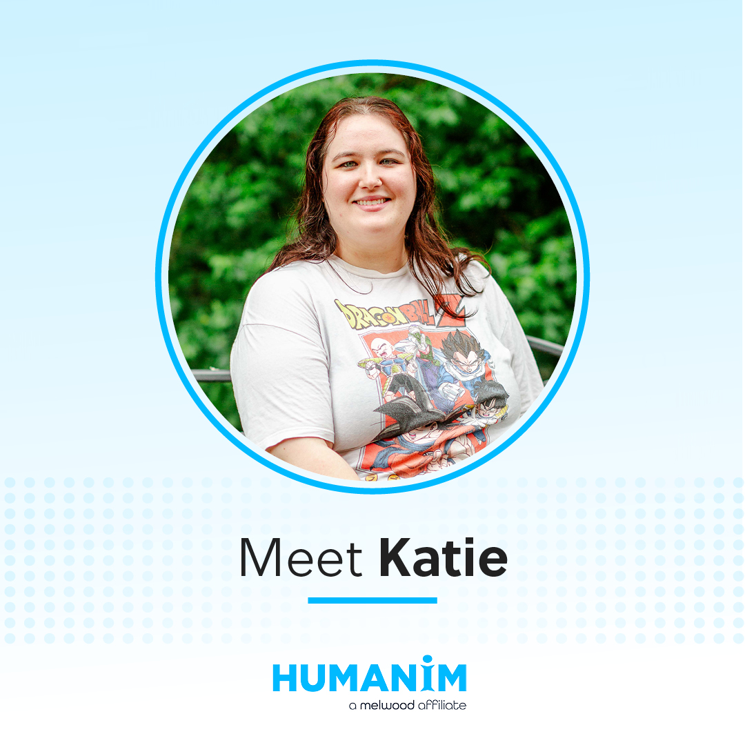 Light blue graphic picture frame, holding Katie's picture next to the text "Meet Katie" and Humanim's logo in the right corner.